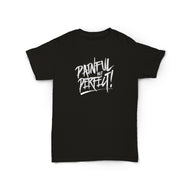 Painful But Perfect (short sleeve) - Youth, Black