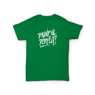 Painful But Perfect (short sleeve) - Youth, Green